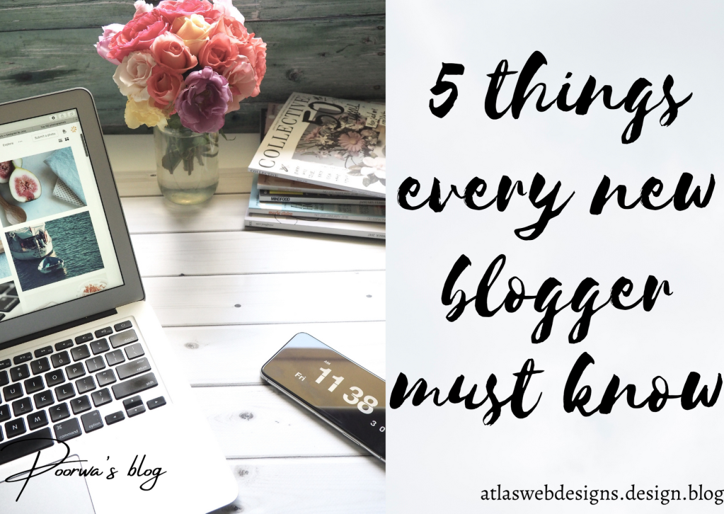 5 Things Every New Blogger Must Know